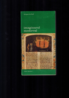 Jacques Le Goff - Imaginarul medieval foto