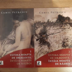 Camil Petrescu - Ultima noapte de dragoste, intaia noapte de razboi (2 volume)