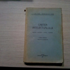 CARTEA INTELECTUALULUI - Georgescu Ioan - Oradea, 1937, 506 p.+ harti
