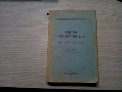 CARTEA INTELECTUALULUI - Georgescu Ioan - Oradea, 1937, 506 p.+ harti foto