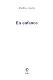 En enfance | Mathieu Lindon