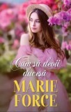 Cumpara ieftin Cum sa devii ducesa/Marie Force