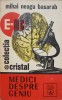 Medici Despre Geniu - Mihai Neagu Basarab, Albatros 1976, Psihologie, Colectia Cristal, 124 Pagini