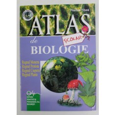 ATLAS SCOLAR DE BIOLOGIE de FLORICA TIBEA , 2006