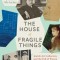 The House of Fragile Things: A History of Jewish Art Collectors in France, 1870 - 1945