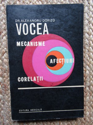 Alexandru Dorizo - Vocea. Mecanisme, afectiuni, corelatii foto