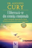 Eliberează-te din temnița emoțională. Stresul, anxietatea, dependența și fobiile &icirc;ți blochează plăcerea de a trăi și creativitatea - Paperback - Dr. A