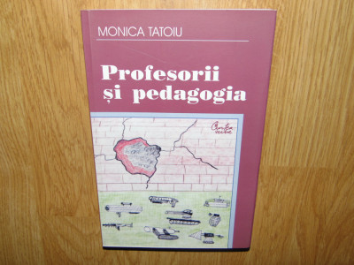 Monica Tatoiu -Profesorii si pedagogia foto