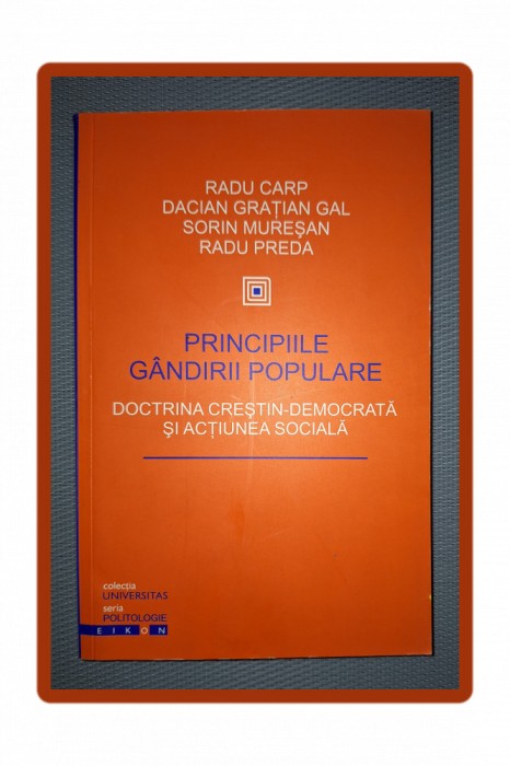 RADU CARP&nbsp;-&nbsp;PRINCIPIILE GANDIRII POPULARE (EDITIE BILINGVA)