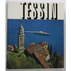 TESSIN ZWISCHEN GESTERN UND MORGEN , LAD , GESICHTE UND KULTUR von MAX PFISTER , 1972