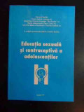 Educatia Sexuala Si Contraceptiva A Adolescentilor - Ministerul Sanatatii ,542523