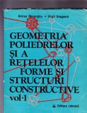 GEOMETRIA POLIMERILOR SI A RETELELOR FORME SI STRUCTURI CONSTRUCTIVE VOL 1