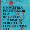GEOMETRIA POLIMERILOR SI A RETELELOR FORME SI STRUCTURI CONSTRUCTIVE VOL 1
