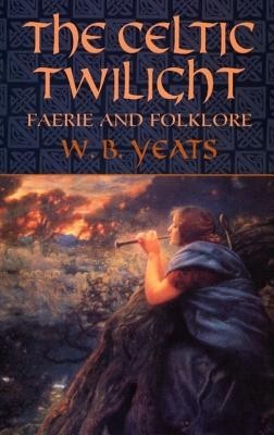 The Celtic Twilight: Faerie and Folklore foto