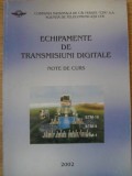 Echipamente Transmisiuni Digitale - Note de Curs (2002) Fibre Optice, Electrotehnica, Colectiv, 140 Pagini