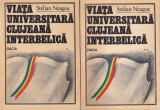 Stelian Neagoe - Viata Universitara Clujana Interbelica, 2 Volume Carti Istorie Brosate Buna