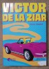 Victor de la ziar - Vince Vawter (ediție bilingvă)