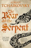 The Bear and the Serpent | Adrian Tchaikovsky