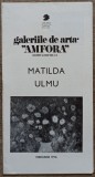 Expozitie Matilda Ulmu 1976