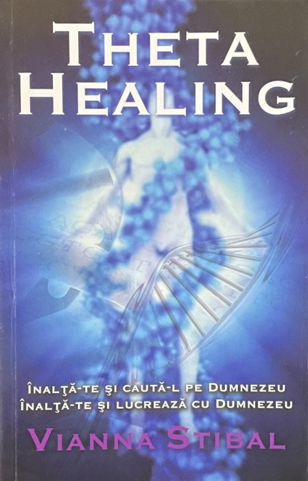 THETA HEALING de VIANNA STIBAL, 2011