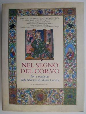 Nel segno del corvo libri e miniature della biblioteca di Mattia Corvino foto