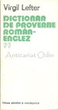Dictionar Proverbe Roman-Englez Virgil Lefter, Editura Stiintifica, 1978, 166 pagini