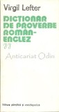 Cumpara ieftin Dictionar De Proverbe Roman-Englez - Virgil Lefter