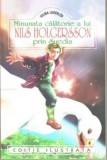 Minunata calatorie a lui Nils Holgersson prin Suedia - Selma Lagerlof