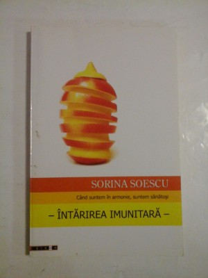 Intarirea imunitara - Sorina Soescu foto