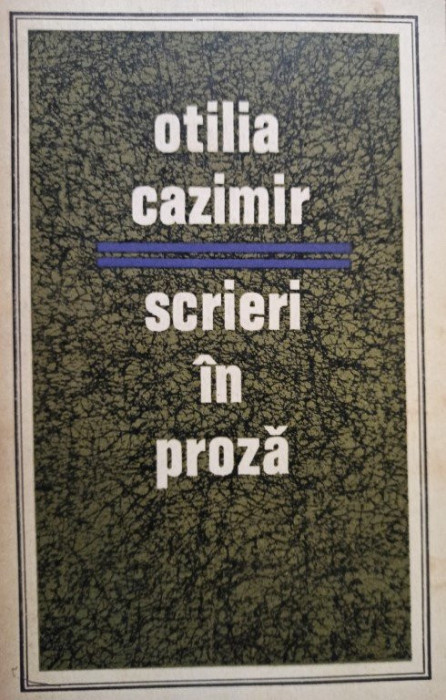Otilia Cazimir - Scrieri in proza, vol. I (1971)