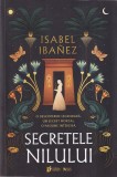 Storia Books - Isabel Ibanez - Secretele Nilului - Roman Young Adult - Coperta Brosata - 533 pagini - Limba Romana