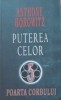 PUTEREA CELOR 5 POARTA CORBULUI - ANTHONY HOROWITZ