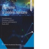 Economie si modele montane - Radu Rey, Daniela Antonescu, Brindusa Covaci