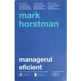 MANAGERUL EFICIENT-MARK HORSTMAN-248804