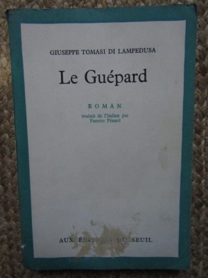 Giuseppe Tomasi di Lampedusa - Le Guepard (Editia: 1959) foto
