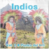 Indios - (Vol. 2) Punku Del Inti, CD
