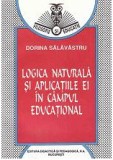 Logica naturala si aplicatiile ei in campul educational/ Dorina Salavastru