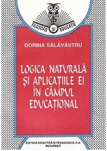 Logica naturala si aplicatiile ei in campul educational/ Dorina Salavastru foto