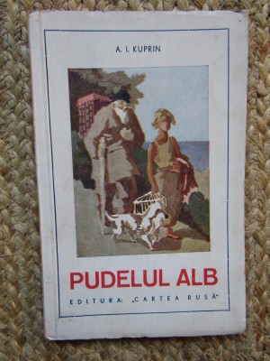 A. I. Kuprin - Pudelul Alb foto