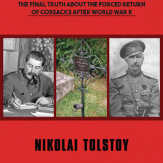 Stalin's Vengeance: The Final Truth about the Forced Return of Russians After World War II