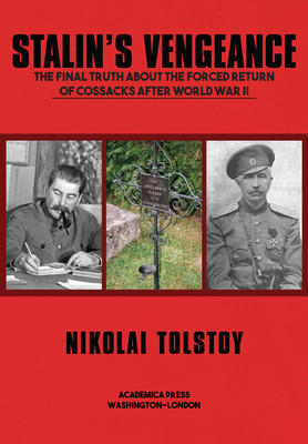 Stalin&amp;#039;s Vengeance: The Final Truth about the Forced Return of Russians After World War II foto