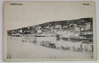 TURTUCAIA , PORTUL , CARTE POSTALA ILUSTRATA , 1922 foto