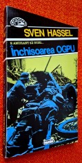 Sven Hassel - Inchisoarea OGPU. E amuzant sa ucizi..., Editura Nemira, 1995, colectia Comando nr.13, aventura, razboi ISBN 973 569 083 7