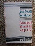 Jean Noel Schifano - Dansand ei ard in vapaie, ACS