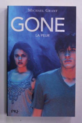 GONE 6. LA PEUR par MICHAEL GRANT , 2012 foto
