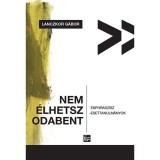 Nem &eacute;lhetsz odabent - Ekphraszisz-esettanulm&aacute;nyok - Lanczkor G&aacute;bor