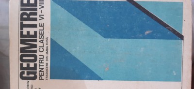 Geometrie pentru clasele VI-VIII Kolomogorov,Semenovici,Gusev 1979 foto