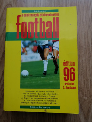 Le guide fran&amp;ccedil;ais et international du football. 1996 - statistiques, palmar&amp;egrave;s... foto