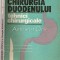 Chirurgia Duodenului. Tehnici Chirurgicale - Alexandru Ionescu