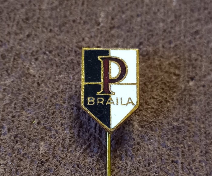 Insigna fotbal - &quot;PROGRESUL&quot; BRAILA (varianta 2)